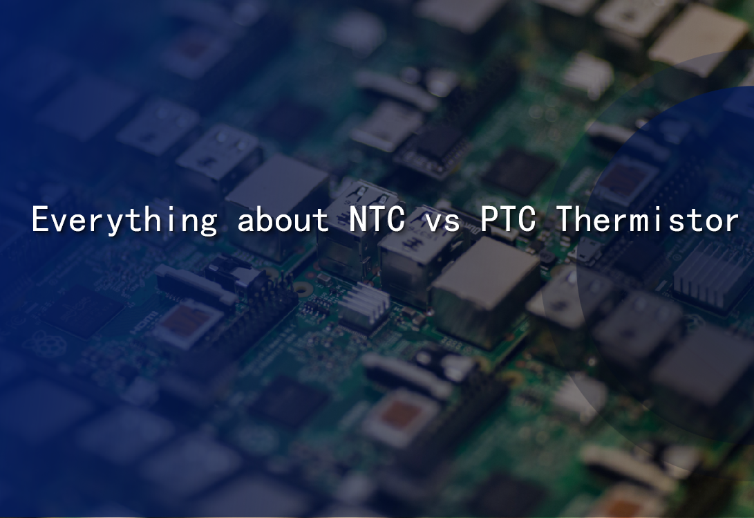Everything about NTC vs PTC Thermistor