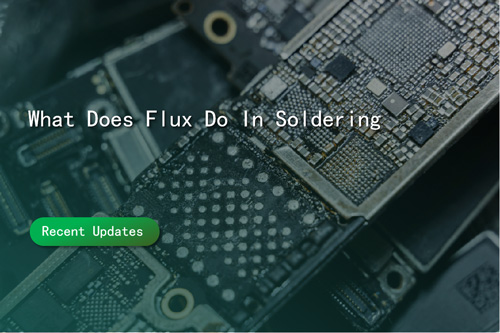 What Does Flux Do In Soldering