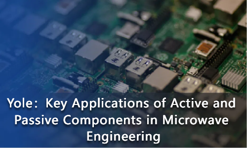 Key Applications of Active and Passive Components in Microwave Engineering