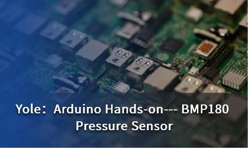 Arduino Hands-on--- BMP180 Pressure Sensor