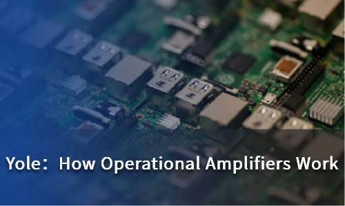How Operational Amplifiers Work