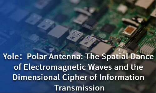Polar Antenna: The Spatial Dance of Electromagnetic Waves and the Dimensional Cipher of Information Transmission