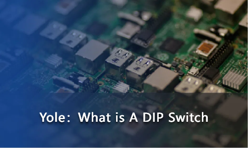 What is A DIP Switch