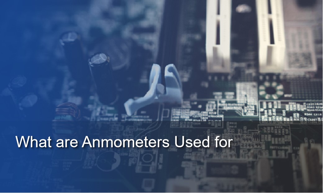 What are Anmometers Used for