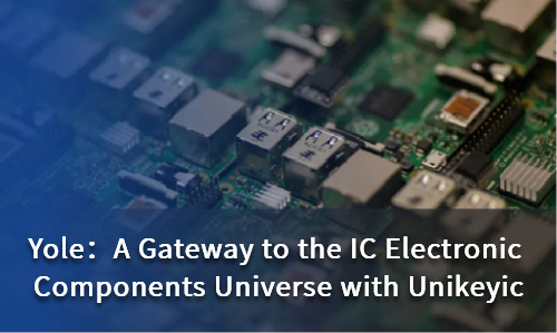 A Gateway to the IC Electronic Components Universe with Unikeyic