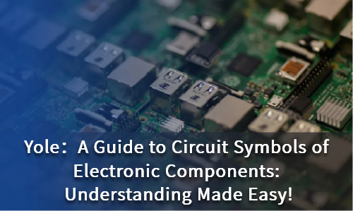 A Guide to Circuit Symbols of Electronic Components: Understanding Made Easy!