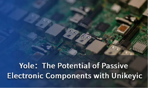 The Potential of Passive Electronic Components with Unikeyic