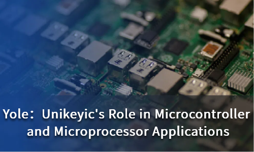 Unikeyic's Role in Microcontroller and Microprocessor Applications