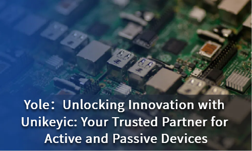 Unlocking Innovation with Unikeyic: Your Trusted Partner for Active and Passive Devices