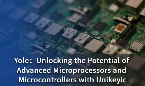 Unlocking the Potential of Advanced Microprocessors and Microcontrollers with Unikeyic