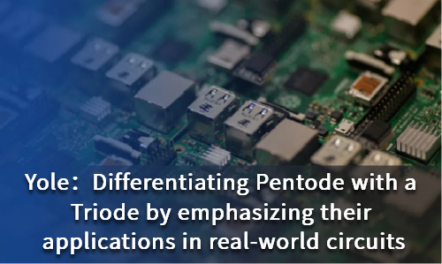 Differentiating Pentode with a Triode by emphasizing their applications in real-world circuits
