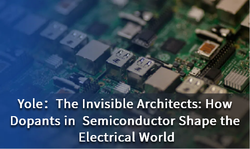 The Invisible Architects: How Dopants in  Semiconductor Shape the Electrical World