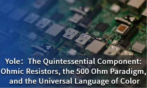 The Quintessential Component: Ohmic Resistors, the 500 Ohm Paradigm, and the Universal Language of Color